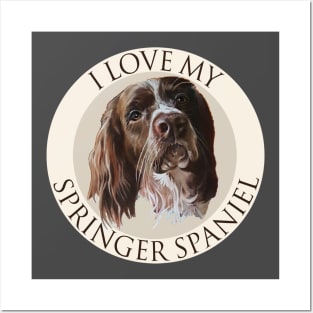 I Love My Springer Spaniel Posters and Art